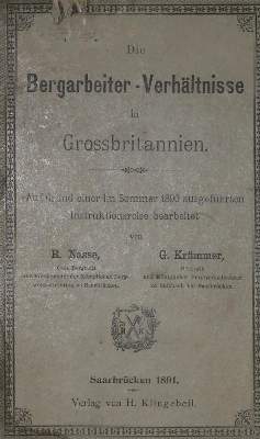 Bild Nr.1: 132-1865 Nasse,R. u. G.Krümmer.: (Verschiedene Länder - Geschichte, Grossbritannien, Bergbau)