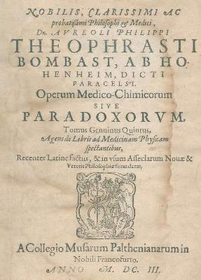 Bild Nr.1: 132-188 Paracelsus (d.i. T.B. v. Hohenheim).: (Alte Drucke, Handschriften und Theologie)
