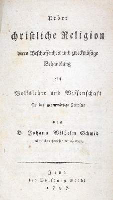 Bild Nr.1: 132-224 Schmid,J.W.: (Alte Drucke, Handschriften und Theologie)