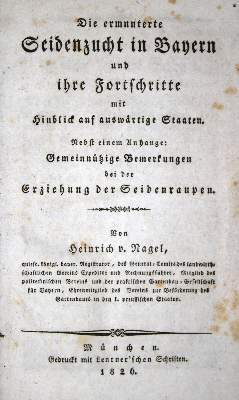 Bild Nr.1: 132-534 Nagel,H.v.: (Land- und Forstwirtschaft, Tierhaltung, Seidenraupenzucht)