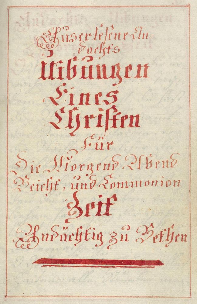 Große Abbildung Nr.1: 133-105 Auserlesene Andachts-Uibungen: (Handschriften, Gebetbücher)