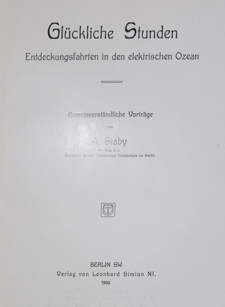 Große Abbildung Nr.1: 133-1304 Slaby,A.: (Verschiedene Gebiete - Varia, Elektrizität)