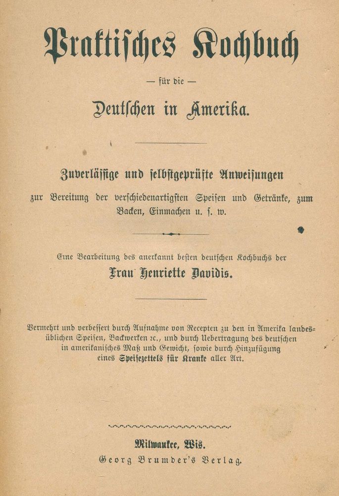 Große Abbildung Nr.1: 133-392 Davidis,H.: (Küche und Haushalt, Kochbücher, Amerika)