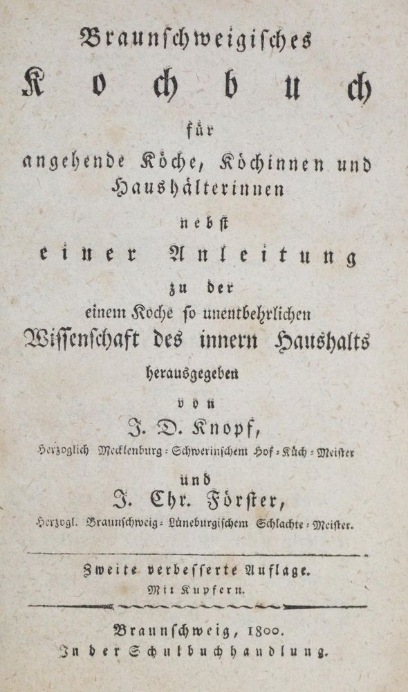 Große Abbildung Nr.3: 133-400 Knopf,J.D. u. J.C.Förster.: (Küche und Haushalt, Kochbücher, Braunschweig)