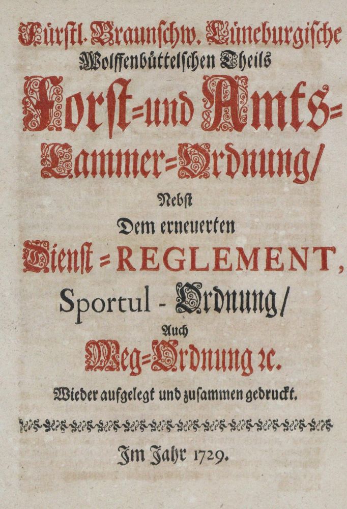 Große Abbildung Nr.1: 133-465 Forst-Reglement,: (Land- und Forstwirtschaft, Braunschweig)
