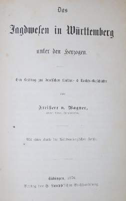 Bild Nr.1: 133-371 Wagner(-Frommenhausen, R. v.).: (Jagd)
