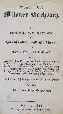 Bild Nr.1: 133-396 Mitauer Kochbuch, Praktisches.: (Küche und Haushalt, Kochbücher, Baltikum)