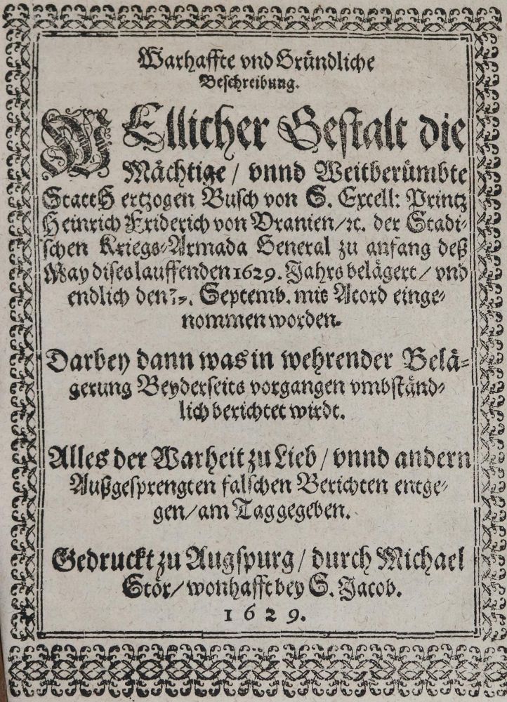 Große Abbildung Nr.1: 134-1986 Warhaffte und Gründliche Beschreibung.: (Verschiedene Länder - Geschichte, Benelux, Hertogenbosch)