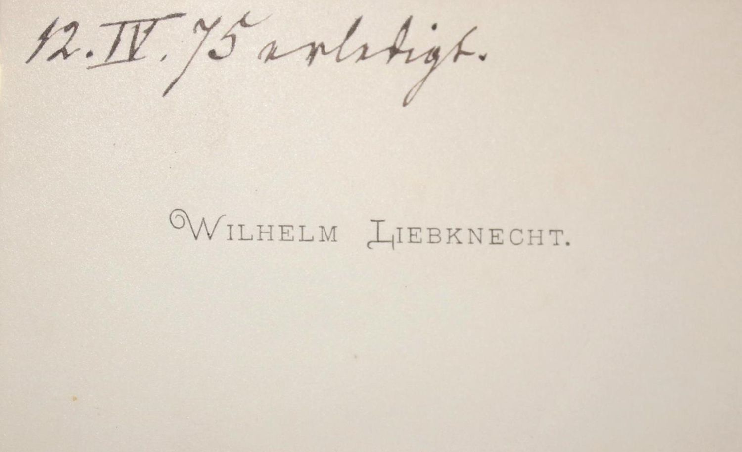 Große Abbildung Nr.2: 134-2107 Liebknecht, Wilhelm,: (Autographen)