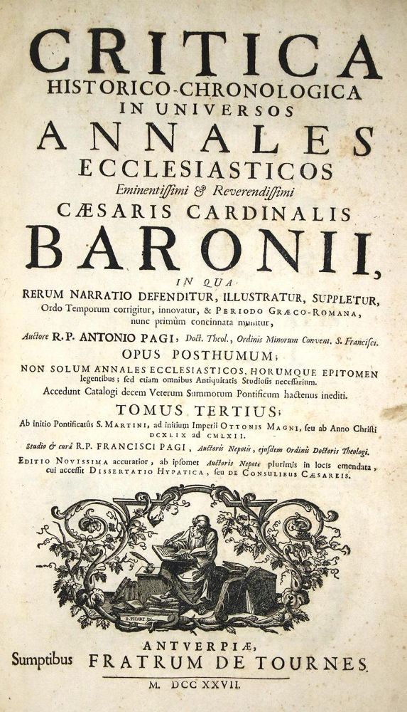 Große Abbildung Nr.1: 134-277 Pagi,A.: (Alte Drucke, Handschriften und Theologie)