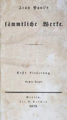 Bild Nr.1: 134-1016 Jean Paul (d.i. J.P.F.Richter).: (Literatur und illustrierte Bücher bis 19.Jahrhundert)