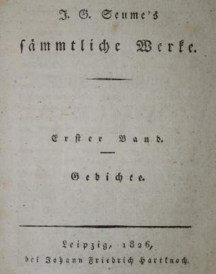 Bild Nr.1: 134-1115 Seume,J.G.: (Literatur und illustrierte Bücher bis 19.Jahrhundert)