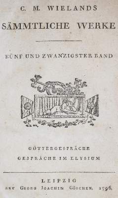 Bild Nr.1: 134-1147 Wieland,C.M.: (Literatur und illustrierte Bücher bis 19.Jahrhundert)