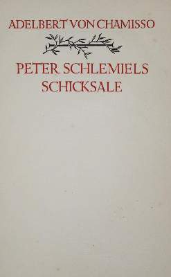 Bild Nr.1: 134-1172 Chamisso,A.v.: (Literatur und illustrierte Bücher 20.Jahrhundert - Alte Literatur in modernen Ausgaben)