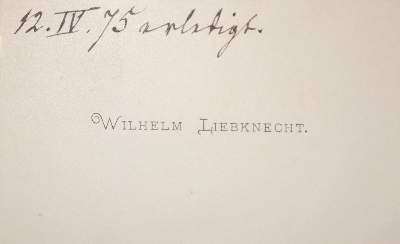 Bild Nr.2: 134-2107 Liebknecht, Wilhelm,: (Autographen)