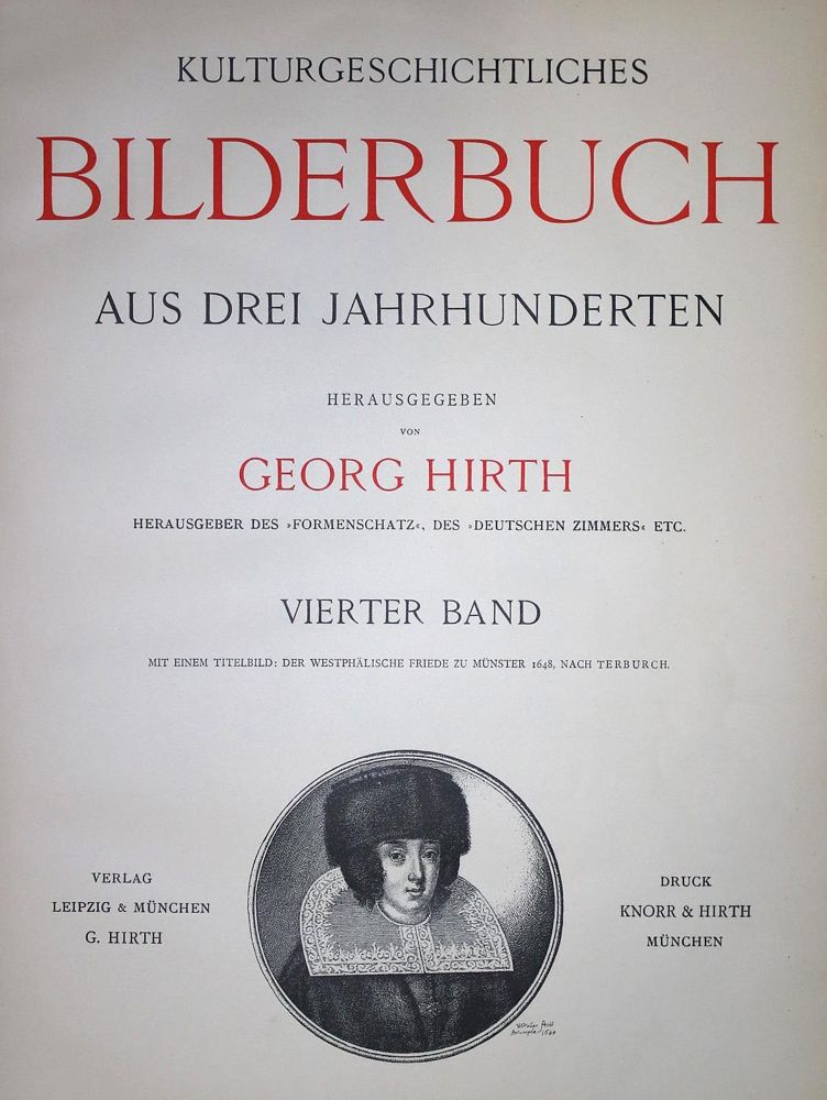 Große Abbildung Nr.1: 135-1177 Hirth,G. (Hrsg.).: (Kultur- und Sittengeschichte)