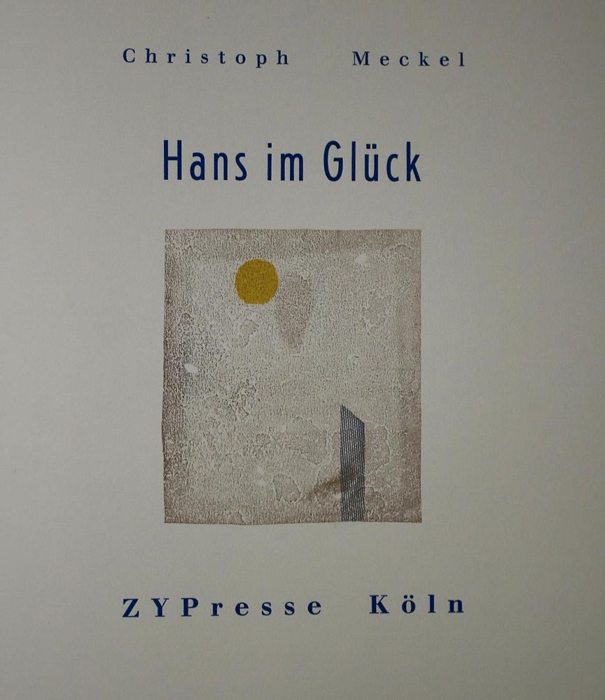 Große Abbildung Nr.1: 135-1624 Meckel,C.: (Literatur und illustrierte Bücher 20.Jahrhundert - Alte Literatur in modernen Ausgaben)