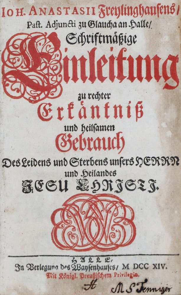 Große Abbildung Nr.1: 135-217 Freylinghausen,J.A.: (Alte Drucke, Handschriften und Theologie)