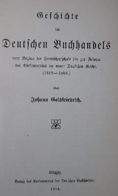 Bild Nr.1: 135-1099 Kapp,F. u. J.Goldfriedrich.: (Bibliographie und Buchwesen)