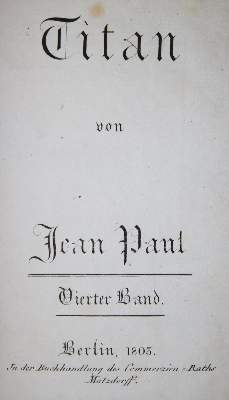 Bild Nr.1: 135-1385 Jean Paul (d.i. J.P.F. Richter).: (Literatur und illustrierte Bücher bis 19.Jahrhundert)