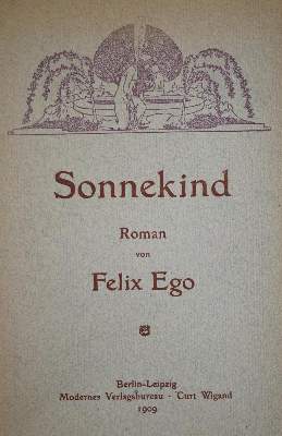 Bild Nr.1: 135-1550 Ego,F. (d.i. L.Lipman-Wulf).: (Literatur und illustrierte Bücher 20.Jahrhundert - Alte Literatur in modernen Ausgaben)