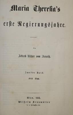 Bild Nr.1: 135-2203 Arneth,A.v.: (Österreich, Maria Theresia)