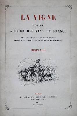 Bild Nr.1: 135-928 Bertall,(A.).: (Küche und Haushalt, Getränke, Wein)