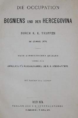Bild Nr.2: 136-510 Occupation Bosnienes u. d. Hercegovina, Die,: (Militaria, Bosnien)