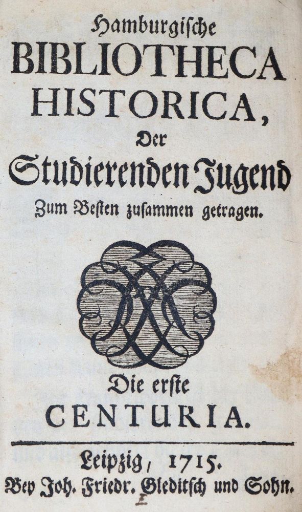 Große Abbildung Nr.1: 137-1023 Hamburgische Bibliotheca Historica,: (Literatur und illustrierte Bücher bis 19.Jahrhundert)