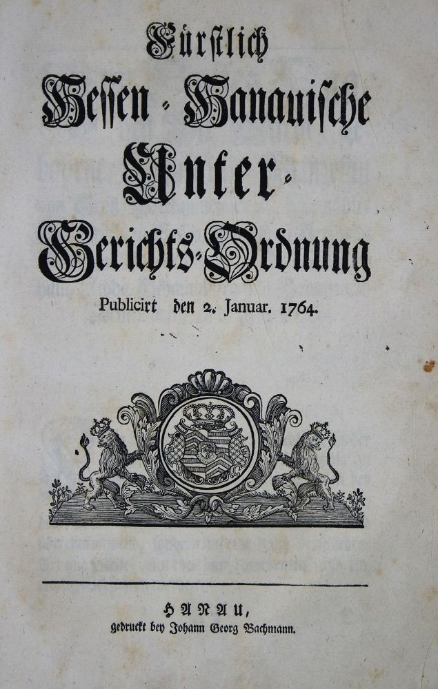 Große Abbildung Nr.2: 137-418 Fürstliche Hessen-Hanauische: (Juridica und Kriminologie, Hessen)