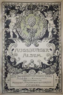 Bild Nr.1: 137-700 Augsburger Album.: (Architektur, Augsburg)