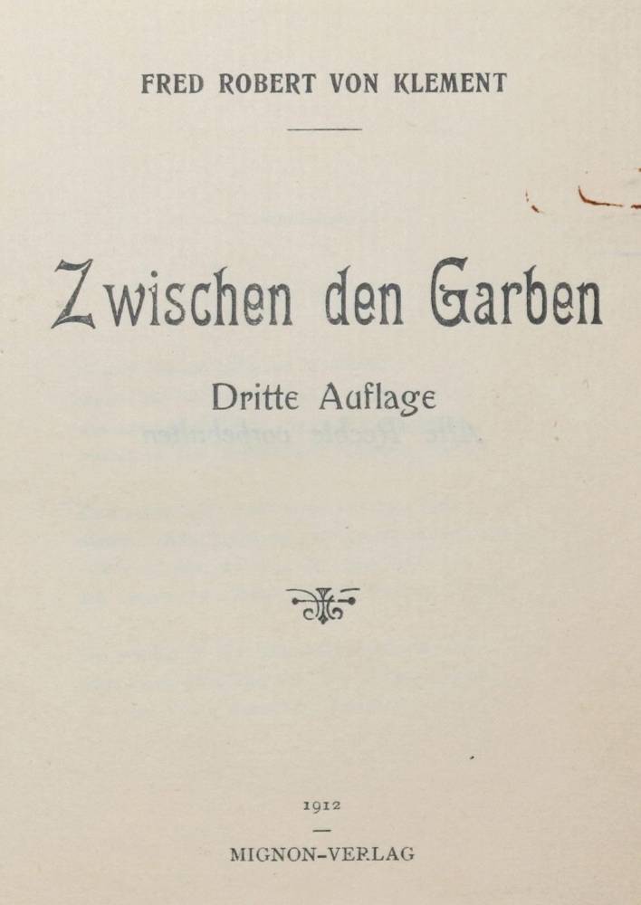 Große Abbildung Nr.1: 138-1529 Klement,F.R.v. (d.i. A.K.v.Treldewehr).: (Literatur und illustrierte Bücher 20.Jahrhundert - Alte Literatur in modernen Ausgaben)