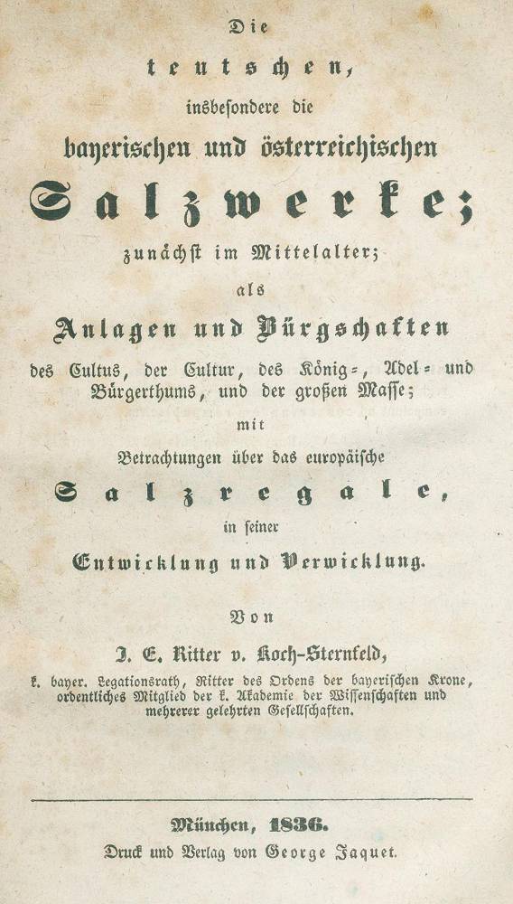 Große Abbildung Nr.1: 138-1882 Koch-Sternfeld,J.E.Ritter v.: (Verschiedene Gebiete - Varia, Bergbau, Salzwerke)