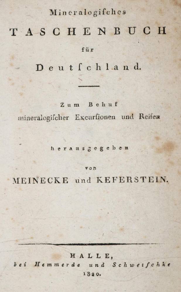 Große Abbildung Nr.1: 138-1941 Meinecke,J.L.G. u. C.Keferstein.: (Verschiedene Gebiete - Varia, Geologie - Mineralogie u. Paläontologie)