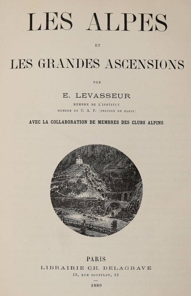 Große Abbildung Nr.2: 138-2552 Levasseur,E.: (Verschiedene Länder - Geschichte, Alpen und Alpinismus)