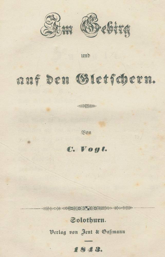 Große Abbildung Nr.1: 138-2568 Vogt,C.: (Verschiedene Länder - Geschichte, Alpen und Alpinismus)