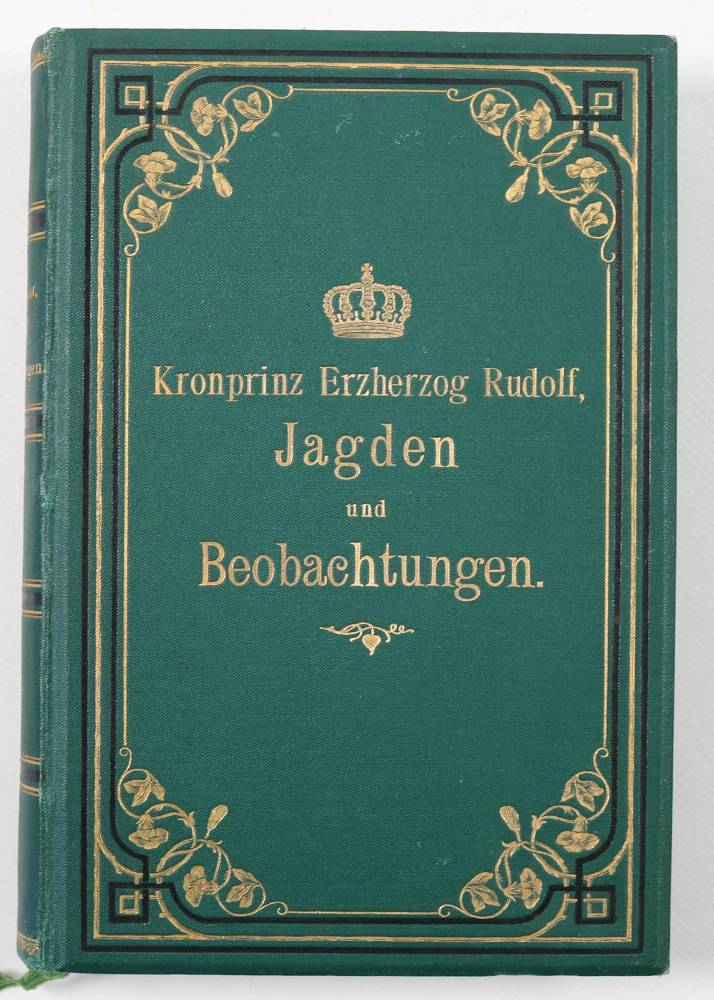 Große Abbildung Nr.1: 138-775 Rudolf Kronprinz Erzherzog (v. Österreich).: (Jagd)