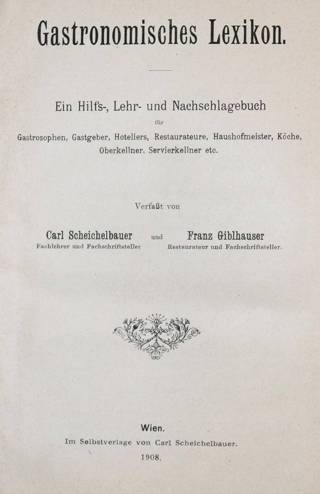 Große Abbildung Nr.1: 138-794 Giblhauser,F. u. C.Scheichelbauer.: (Küche und Haushalt, Gastronomie)