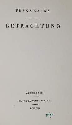 Bild Nr.1: 138-1522 Kafka,F.: (Literatur und illustrierte Bücher 20.Jahrhundert - Alte Literatur in modernen Ausgaben)