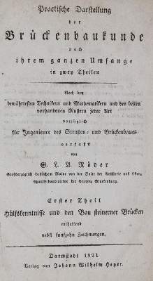 Bild Nr.1: 138-1892 Röder,G.L.A.: (Verschiedene Gebiete - Varia, Brückenbau)