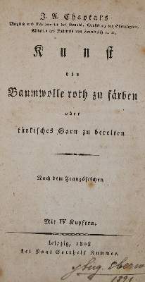 Bild Nr.1: 138-1924 Chaptal,J.A.: (Verschiedene Gebiete - Varia, Färberei)