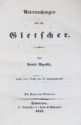 Bild Nr.4: 138-1936 Agassiz,L.: (Verschiedene Gebiete - Varia, Geologie - Mineralogie u. Paläontologie, Gletscher)