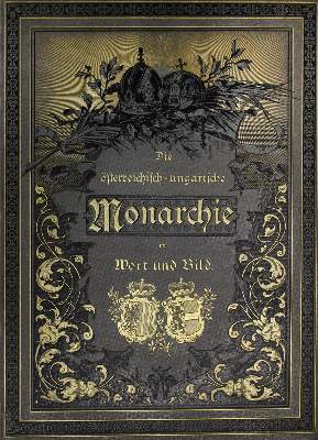 Bild Nr.1: 138-2497 Österreichisch-Ungarische Monarchie in Wort und Bild, Die.: (Österreich)
