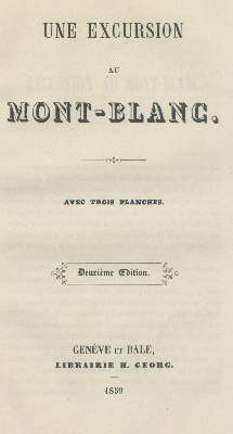 Bild Nr.1: 138-2567 Une excursion au Mont-Blanc.: (Verschiedene Länder - Geschichte, Alpen und Alpinismus)