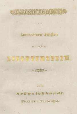 Bild Nr.1: 138-2669 Schweickhardt (von Sickingen, Franz Xaver).: (Verschiedene Länder - Geschichte, Liechtenstein)