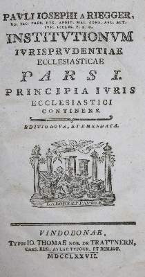 Bild Nr.1: 138-303 Riegger Paul Josef von.: (Alte Drucke, Handschriften und Theologie)