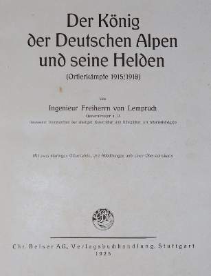 Bild Nr.3: 138-623 Lempruch (Mor. Erwin) Frhr. v.: (Militaria, Ortlerkämpfe)