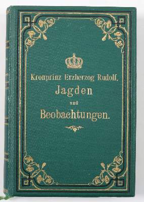 Bild Nr.1: 138-775 Rudolf Kronprinz Erzherzog (v. Österreich).: (Jagd)