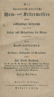 Bild Nr.1: 138-810 Gotthard,J.C.: (Küche und Haushalt, Getränke, Wein und Weinbau)