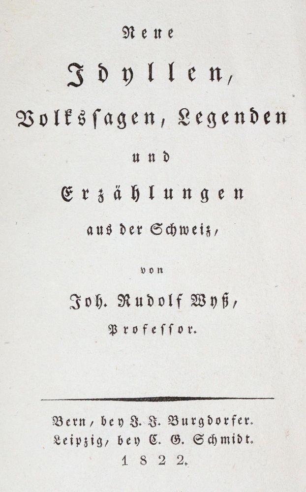 Große Abbildung Nr.2: 139-1180 Wyss,J.R.: (Literatur und illustrierte Bücher bis 19.Jahrhundert)